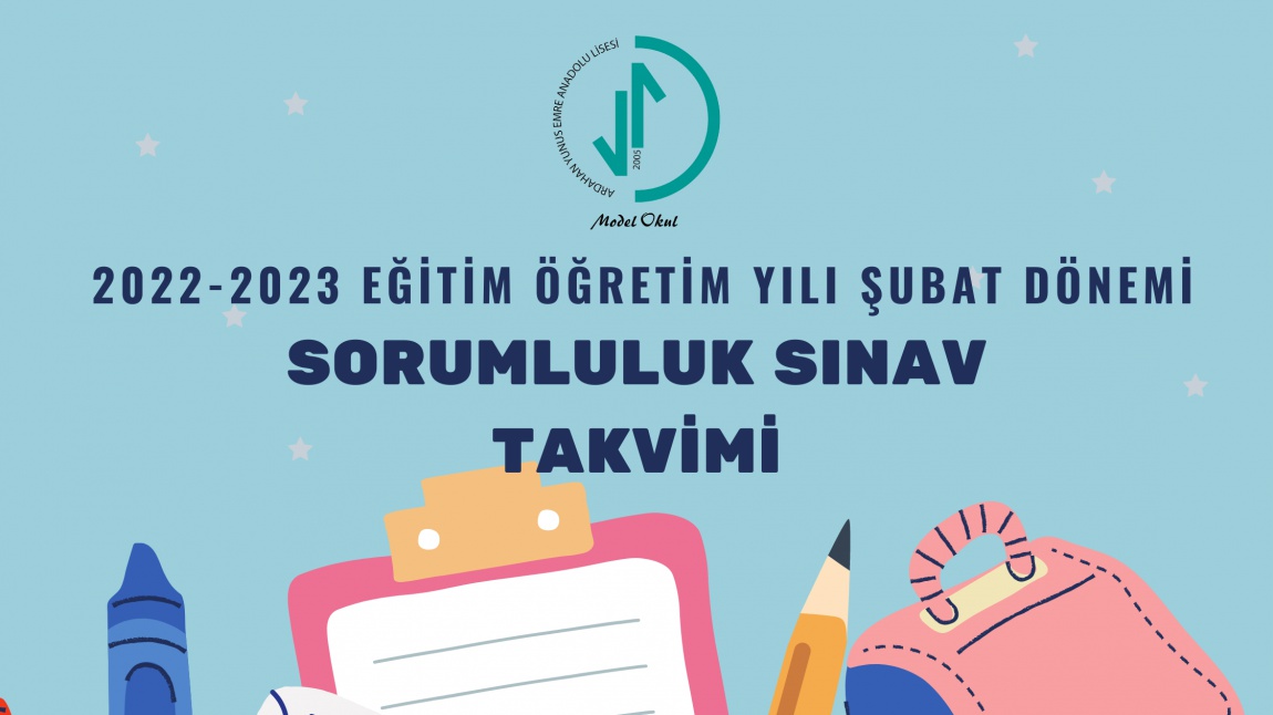 (Güncelleme) 2022-2023 Eğitim Öğretim Yılı Şubat Dönemi Sorumluluk Sınav Programı 