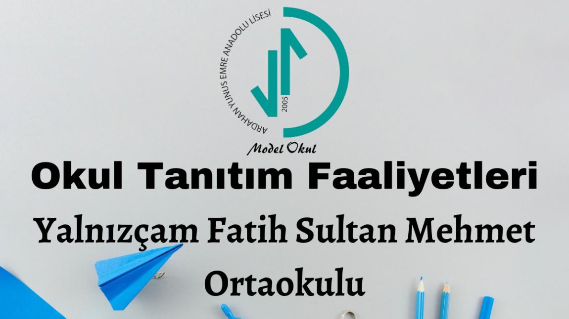 Okul Tanıtım Faaliyetleri | Yalnızçam Fatih Sultan Mehmet Ortaokulu